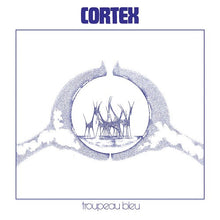Load image into Gallery viewer, Cortex (6) : Troupeau Bleu (LP, Album, RE)