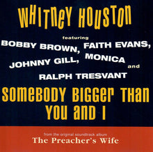 Load image into Gallery viewer, Whitney Houston Featuring Bobby Brown, Faith Evans, Johnny Gill, Monica And Ralph Tresvant : Somebody Bigger Than You And I (CD, Single, Promo)