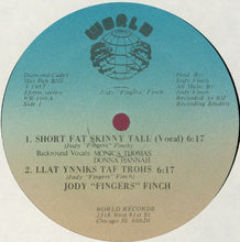 Load image into Gallery viewer, Jody "Fingers" Finch : Short Fat Skinny Tall (12")