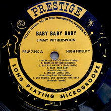 Load image into Gallery viewer, Jimmy Witherspoon : Baby, Baby, Baby (LP, Album, Mono)