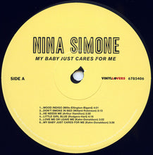 Load image into Gallery viewer, Nina Simone : My Baby Just Cares For Me (LP, Album, Ltd, RE, RM, 180)