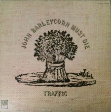 Load image into Gallery viewer, Traffic : John Barleycorn Must Die (LP, Album, RE, Ter)
