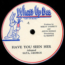 Load image into Gallery viewer, Satta George / Super Classic : Have You Seen Her / Don't Know Why (12")