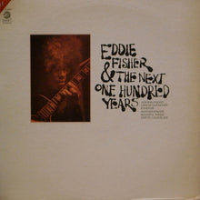 Load image into Gallery viewer, Eddie Fisher (2) : Eddie Fisher & The Next One Hundred Years (LP, Album)