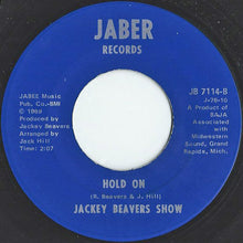 Load image into Gallery viewer, Jackey Beavers : Hey Girl (I Can't Stand To See You Go) (7", Single)