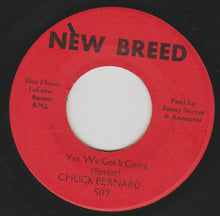 Load image into Gallery viewer, Chuck Bernard : Hall Of Soul / Yes We Got It Going (7")