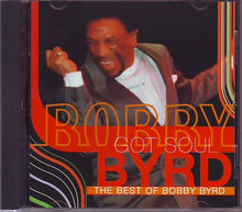 Load image into Gallery viewer, Bobby Byrd : Bobby Byrd Got Soul (The Best Of Bobby Byrd) (CD, Comp)