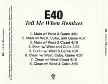 Load image into Gallery viewer, E-40 With Kanye West, Ice Cube &  The Game (2) : Tell Me When (Remixes) (CDr, Maxi, Promo, Dig)