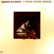 Load image into Gallery viewer, Eddie Harris : I Need Some Money (LP, Album, MO)