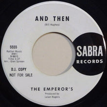 Load image into Gallery viewer, The Emperor's* : I Want My Woman / And Then (7", Single, Promo)