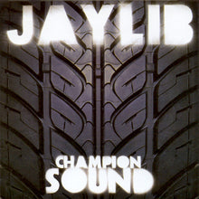 Load image into Gallery viewer, Jaylib : Champion Sound (CD, Album, RE, Sec)