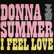 Load image into Gallery viewer, Donna Summer : I Feel Love (Special New Version) (15 Min Remix By Patrick Cowley) (12", Single)