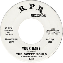 Load image into Gallery viewer, The Sweet Souls : I Wanna Make It With You / Your Baby (7", Promo)