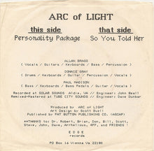 Load image into Gallery viewer, Arc Of Light : Personality Package / So You Told Her (7")