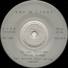 Load image into Gallery viewer, Arc Of Light : Personality Package / So You Told Her (7")