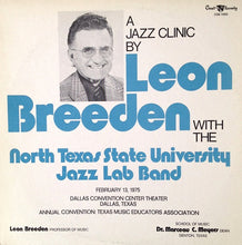 Load image into Gallery viewer, Leon Breeden With The North Texas State University Jazz Lab Band* : A Jazz Clinic By Leon Breeden (LP, Album)