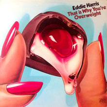 Load image into Gallery viewer, Eddie Harris : That Is Why You're Overweight (LP, Album, PR)