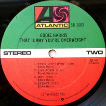 Load image into Gallery viewer, Eddie Harris : That Is Why You're Overweight (LP, Album, PR)