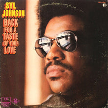 Load image into Gallery viewer, Syl Johnson : Back For A Taste Of Your Love (LP, Album, SH )