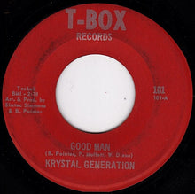 Load image into Gallery viewer, Krystal Generation : Good Man / I've Got To Leave Him (7", Single)