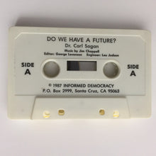 Load image into Gallery viewer, Carl Sagan (2) : Do We Have A Future? (Cass, Album)