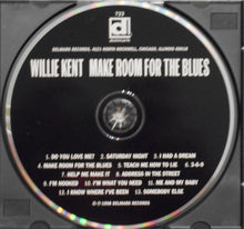 Load image into Gallery viewer, Willie Kent : Make Room For The Blues (CD, Album)
