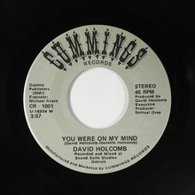 Load image into Gallery viewer, David Holcomb : You Were On My Mind (7", Single)