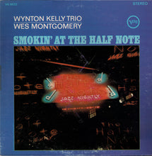 Load image into Gallery viewer, Wynton Kelly Trio / Wes Montgomery : Smokin' At The Half Note (LP, Album, Gat)