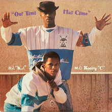 Load image into Gallery viewer, D.J. K.J. & M.C. Kooley C* : Our Time Has Come (LP, Album)
