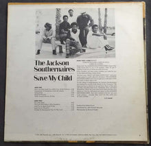 Load image into Gallery viewer, The Jackson Southernaires : Save My Child (LP)