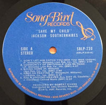 Load image into Gallery viewer, The Jackson Southernaires : Save My Child (LP)