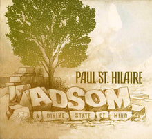 Load image into Gallery viewer, Paul St. Hilaire : Adsom - A Divine State Of Mind (CD, Album, Dig)