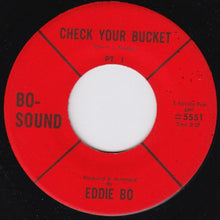 Load image into Gallery viewer, Eddie Bo : Check Your Bucket (7", Single)