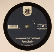 Load image into Gallery viewer, The Magnificent Tape Band : Patterns In My Mind / Golden Shades (7")
