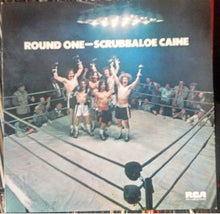 Load image into Gallery viewer, Scrubbaloe Caine : Round One (LP, Album)