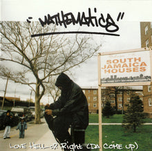 Load image into Gallery viewer, Mathematics* : Love Hell Or Right (Da Come Up) (CD, Album)