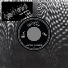 Load image into Gallery viewer, Mophono : Lump Sum Slum Lord (7", Single, Ltd, Cle)