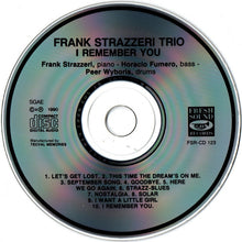 Load image into Gallery viewer, Frank Strazzeri Trio : I Remember You (CD)