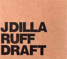 Load image into Gallery viewer, J Dilla : Ruff Draft (2xCD, Album, RE, Bla)