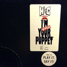 Load image into Gallery viewer, Hi-C : I'm Not Your Puppet (12", Promo)