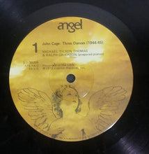 Load image into Gallery viewer, John Cage / Steve Reich / Michael Tilson Thomas / Ralph Grierson : Three Dances & Four Organs (LP, Album, Win)