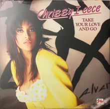 Load image into Gallery viewer, Chrissy I-eece : Take Your Love And Go (12")