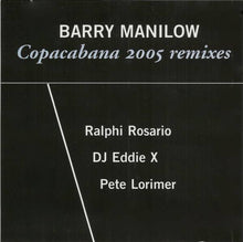 Load image into Gallery viewer, Barry Manilow : Copacabana 2005 Remixes (CDr, Maxi, Promo)