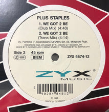 Load image into Gallery viewer, Plus Staples : We Got 2 Be (12", Single)