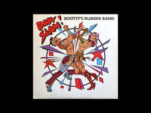 Load and play video in Gallery viewer, Bootsy&#39;s Rubber Band - Body Slam / I&#39;d Rather Be With You
