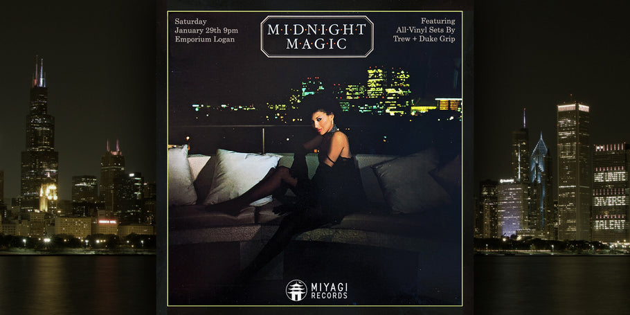 Miyagi Records Presents: MIDNIGHT MAGIC