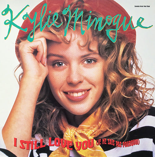 Kylie Minogue : I Still Love You (Je Ne Sais Pas Pourquoi) (12