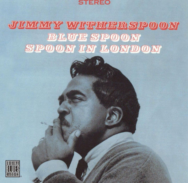 Jimmy Witherspoon : Blue Spoon/Spoon In London (CD, Comp)