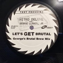 Load image into Gallery viewer, Nitro Deluxe, George Llanes, Jr. : Let&#39;s Get Brutal  (12&quot;, TP)
