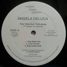 Load image into Gallery viewer, Angela Deluca : This Time Don&#39;t Turn Away (12&quot;, Promo)
